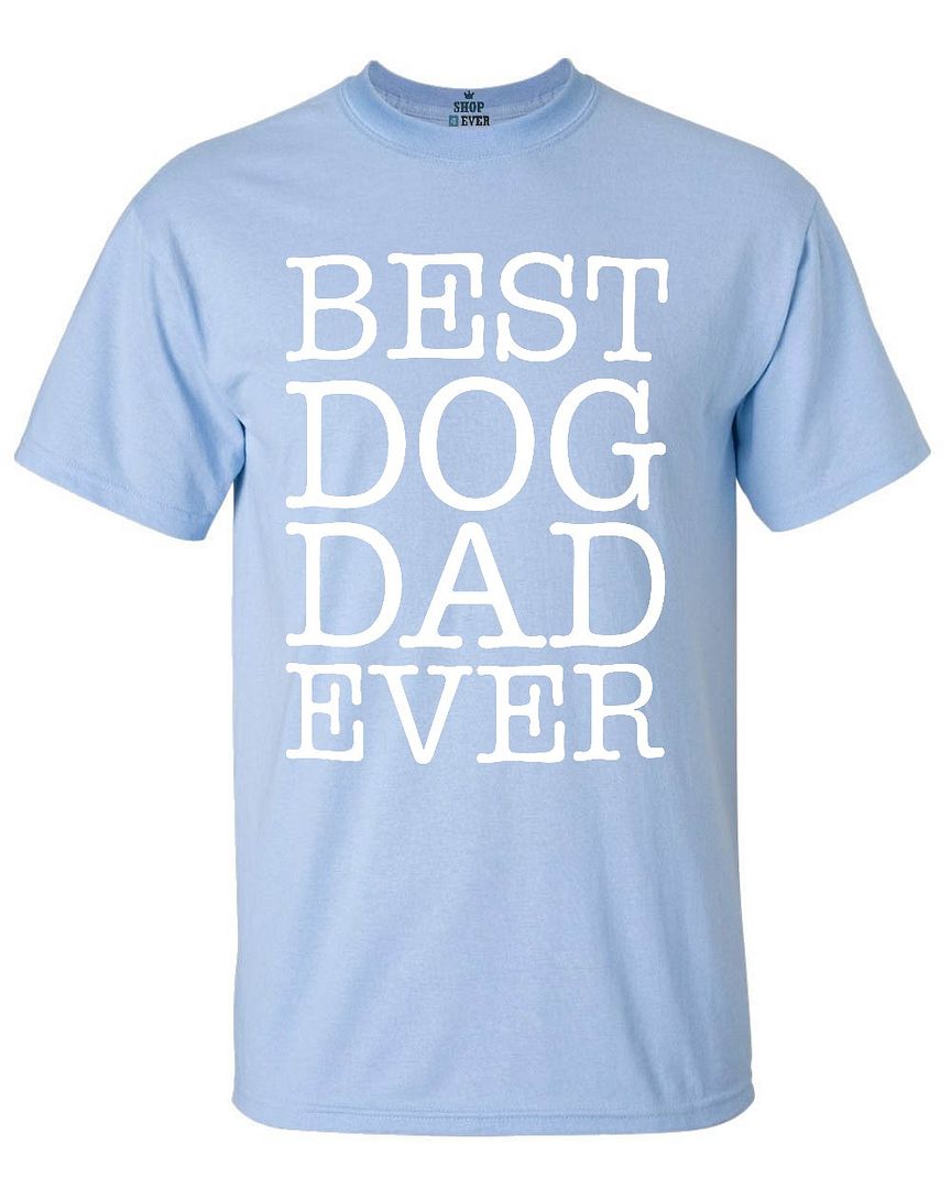 best dog dad ever tshirt